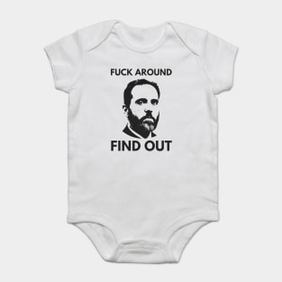Jack smith - F*ck Around Find Out Baby Bodysuit